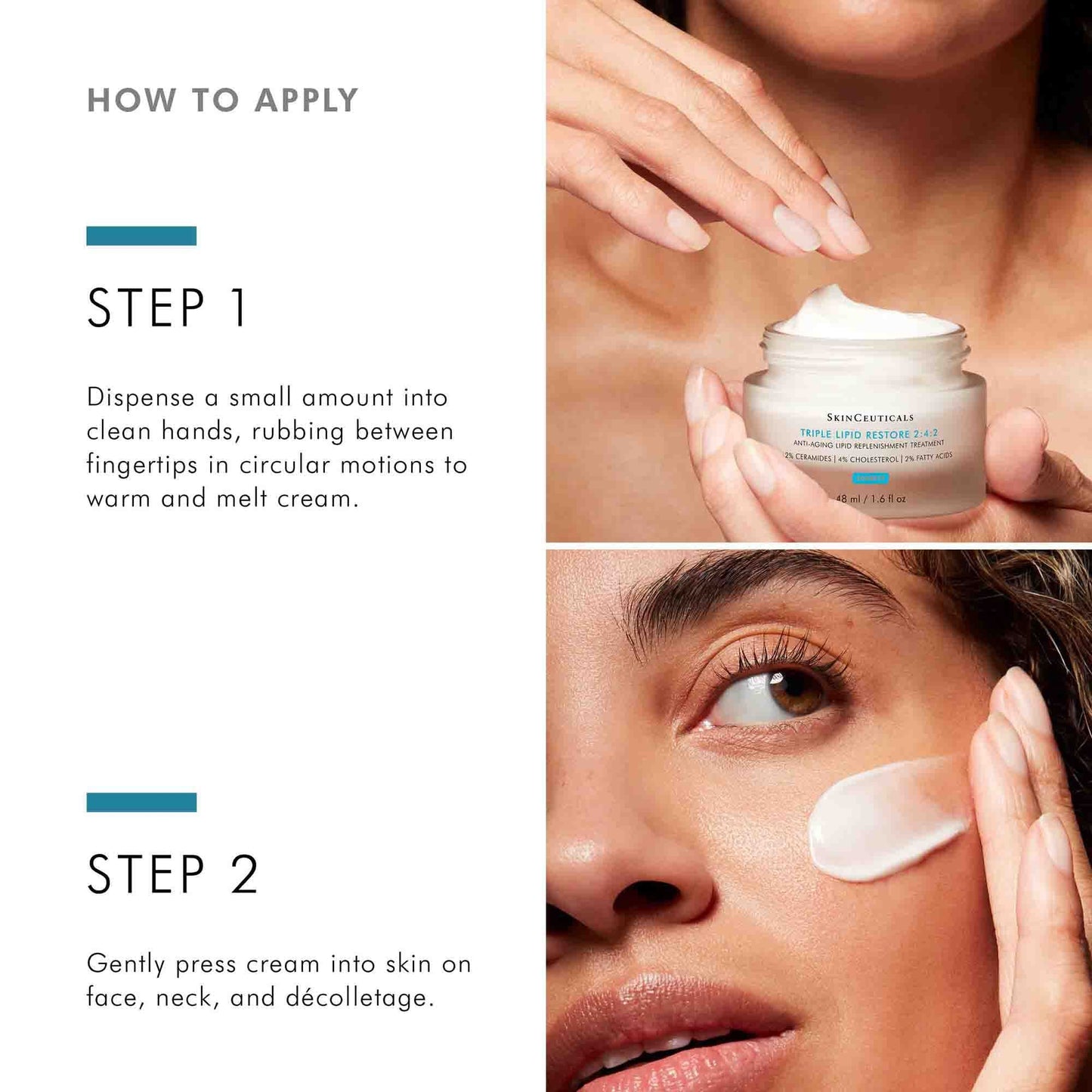 How to apply SkinCeuticals Triple Lipid Restore 2:4:2 cream to face, neck and decolletage